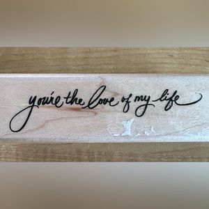 Stampendous! “You’re the love of my life” rubber stamp, New